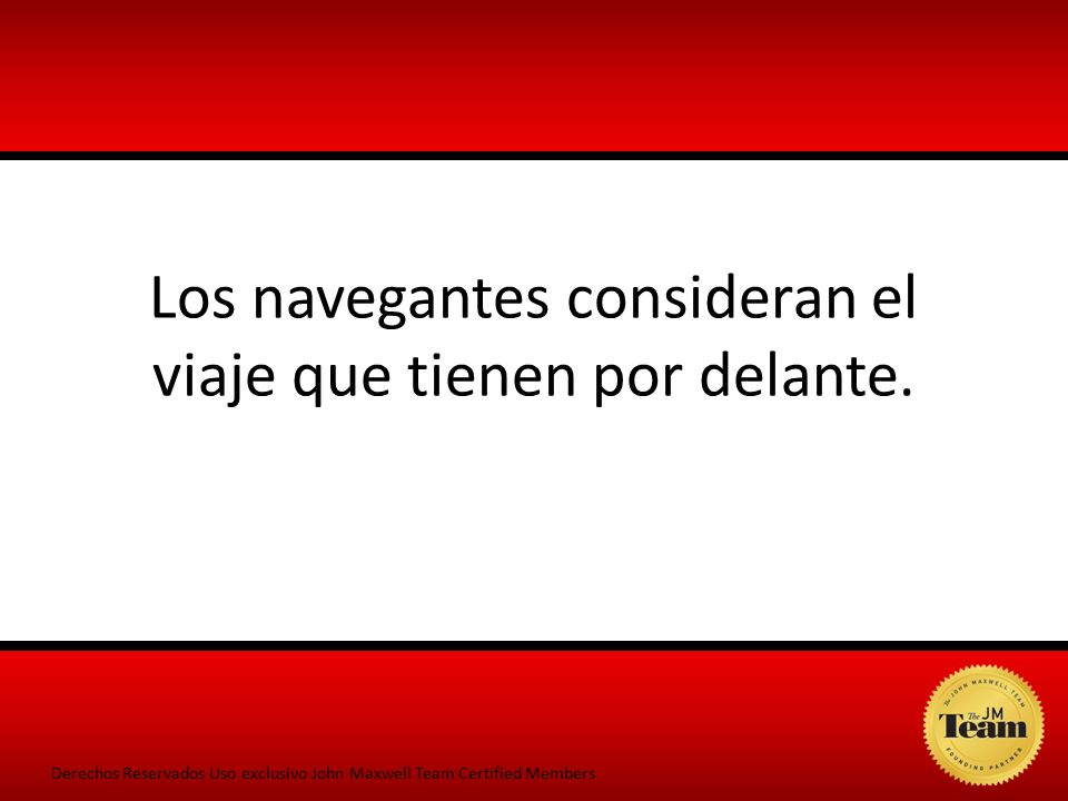 Los navegantes consideran el viaje que tienen por delante.