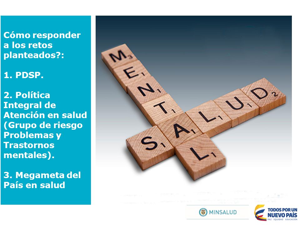 Cómo responder a los retos planteados. : 1. PDSP. 2