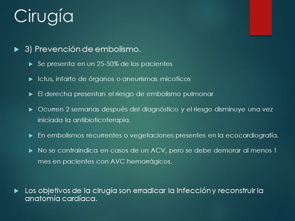 Cirugía 3) Prevención de embolismo.