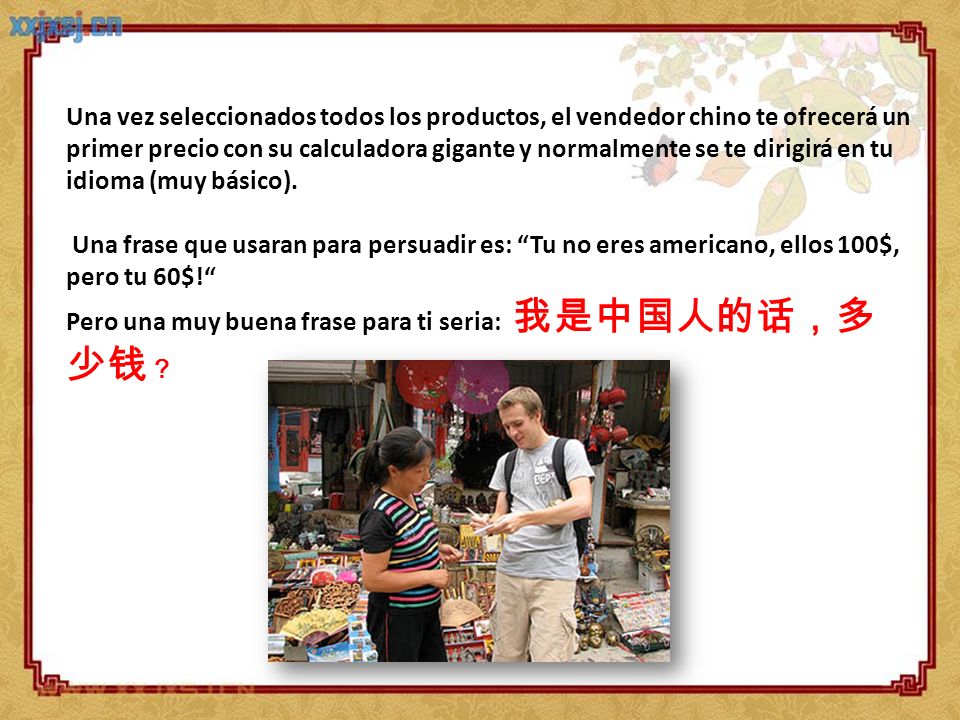Una vez seleccionados todos los productos, el vendedor chino te ofrecerá un primer precio con su calculadora gigante y normalmente se te dirigirá en tu idioma (muy básico).