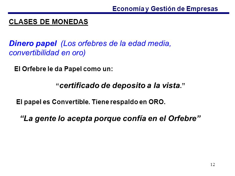 Dinero papel (Los orfebres de la edad media, convertibilidad en oro)