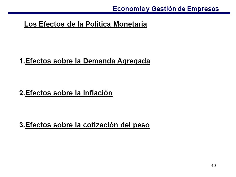 Los Efectos de la Política Monetaria Efectos sobre la Demanda Agregada