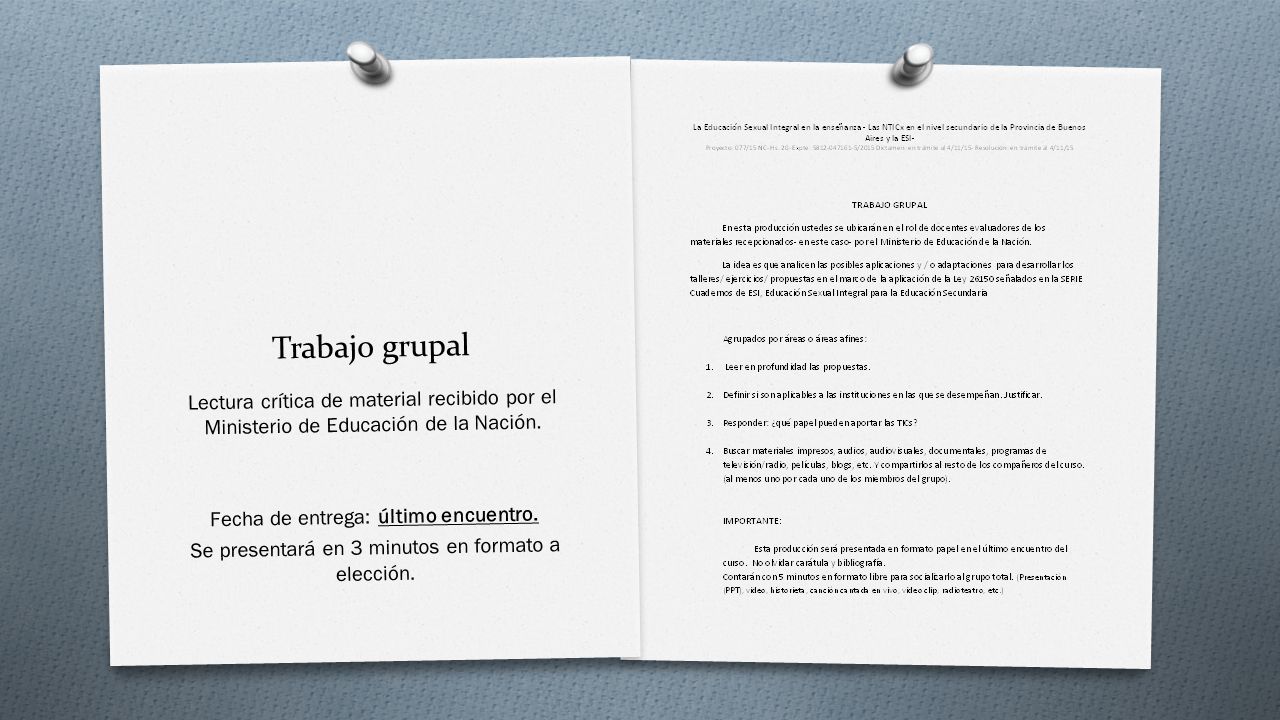 Trabajo grupal Lectura crítica de material recibido por el Ministerio de Educación de la Nación. Fecha de entrega: último encuentro.