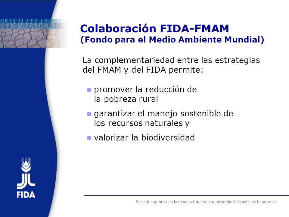 Colaboración FIDA-FMAM (Fondo para el Medio Ambiente Mundial)