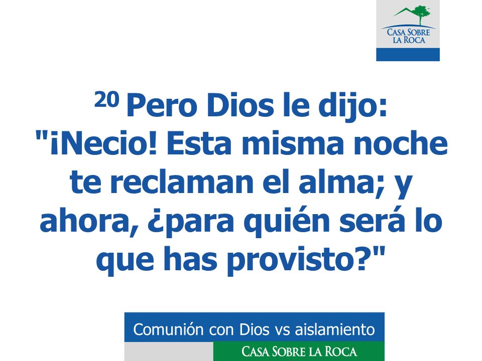 Comunión con Dios vs aislamiento