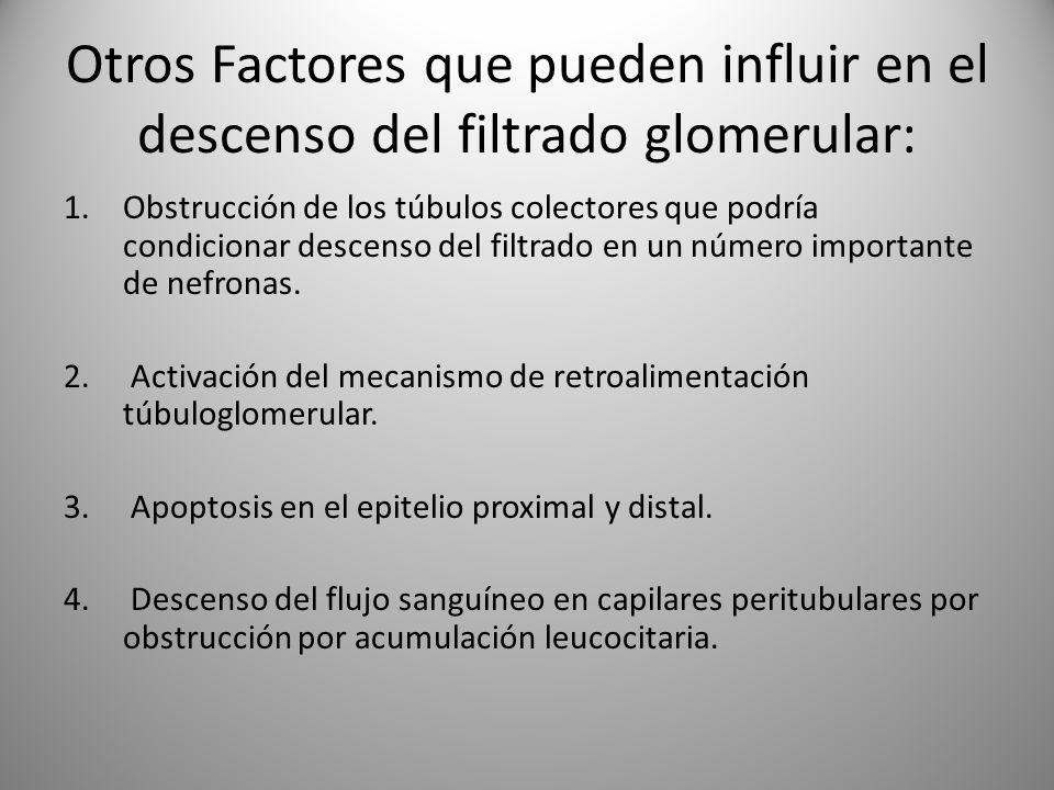 Otros Factores que pueden influir en el descenso del filtrado glomerular: