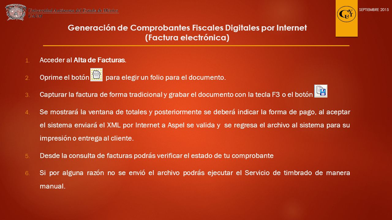 SEPTIEMBRE 2015 Generación de Comprobantes Fiscales Digitales por Internet (Factura electrónica)