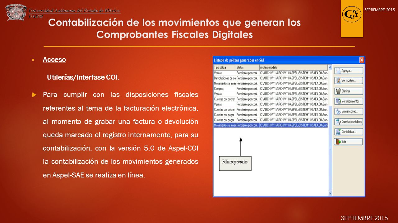 SEPTIEMBRE 2015 Contabilización de los movimientos que generan los Comprobantes Fiscales Digitales.