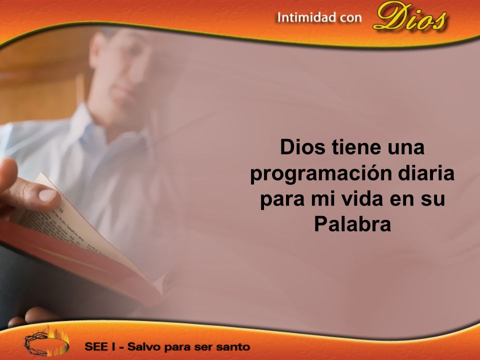 Dios tiene una programación diaria para mi vida en su Palabra