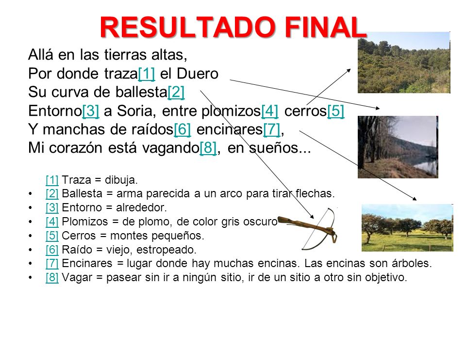 RESULTADO FINAL Allá en las tierras altas, Por donde traza[1] el Duero
