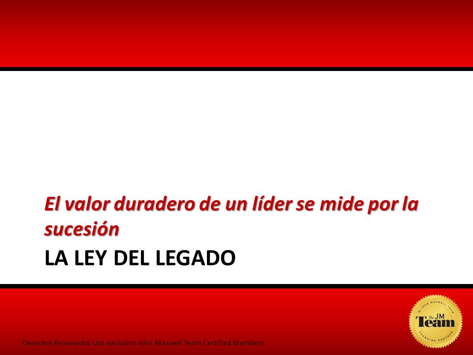El valor duradero de un líder se mide por la sucesión