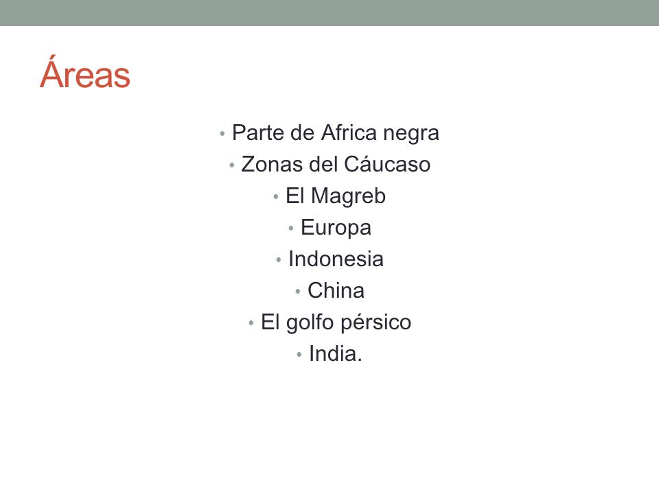 Áreas Parte de Africa negra Zonas del Cáucaso El Magreb Europa