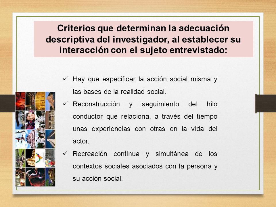 Criterios que determinan la adecuación descriptiva del investigador, al establecer su interacción con el sujeto entrevistado: