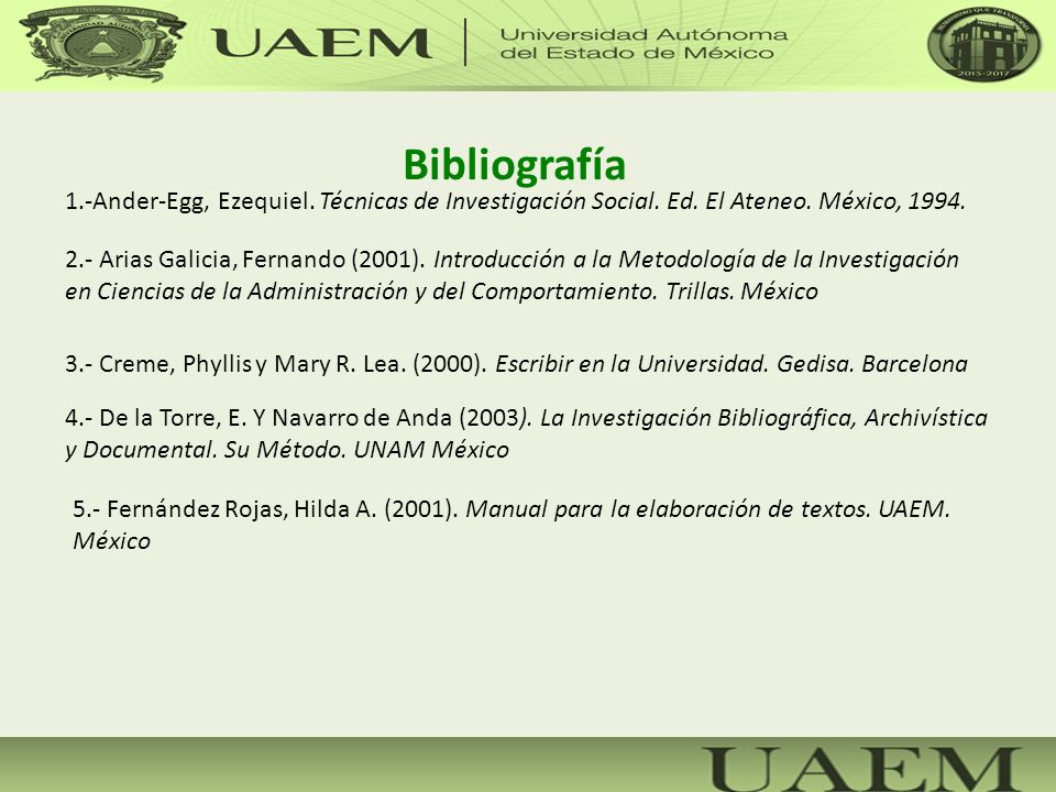 Bibliografía 1.-Ander-Egg, Ezequiel. Técnicas de Investigación Social. Ed. El Ateneo. México,