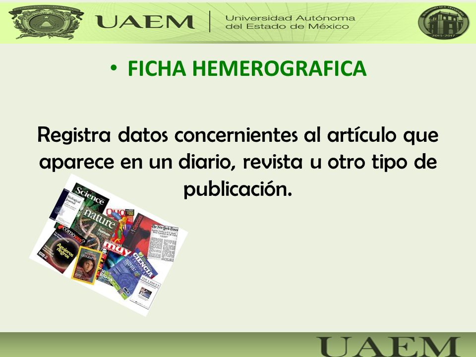 FICHA HEMEROGRAFICA Registra datos concernientes al artículo que aparece en un diario, revista u otro tipo de publicación.