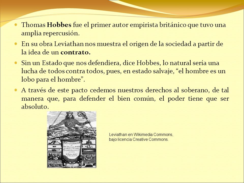Thomas Hobbes fue el primer autor empirista británico que tuvo una amplia repercusión.